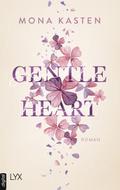 Gentle Heart von Mona Kasten | Ebook