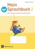 Mein Sprachbuch - Ausgabe Bayern - 2. Jahrgangsstu