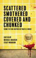 SCATTERED, SMOTHERED, COVERED & CHUNKED