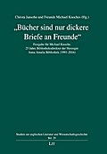 ’Bücher sind nur dickere Briefe an Freunde&#