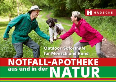 Notfall-Apotheke aus und in der Natur