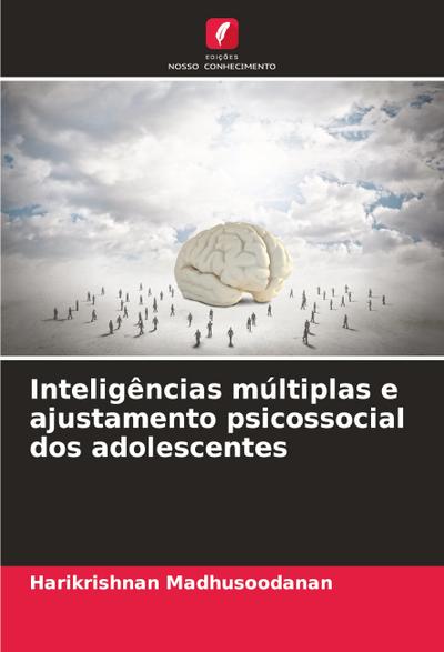Inteligências múltiplas e ajustamento psicossocial dos adolescentes