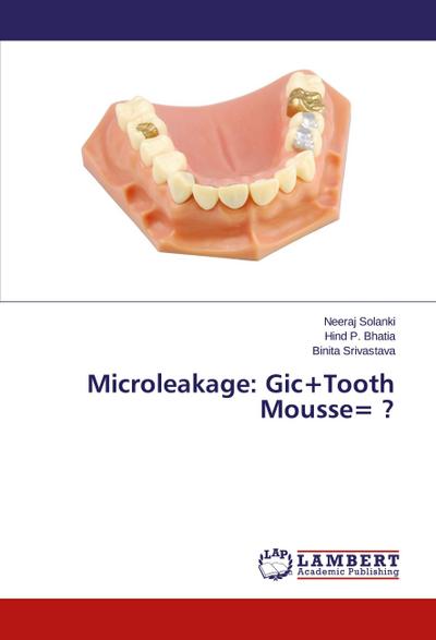 Microleakage: Gic+Tooth Mousse= ?