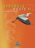 Biologie heute entdecken SII - Ausgabe 2009 für Ba