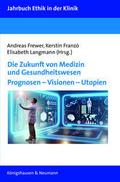 Die Zukunft von Medizin und Gesundheitswesen