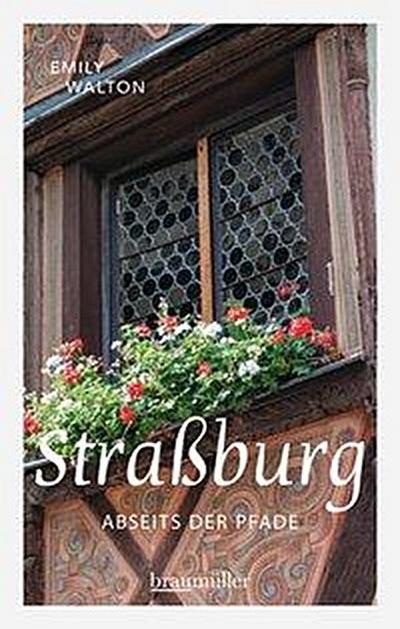 Straßburg abseits der Pfade
