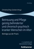 Betreuung und Pflege geistig behinderter und chron
