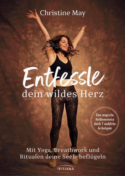 Entfessle dein wildes Herz