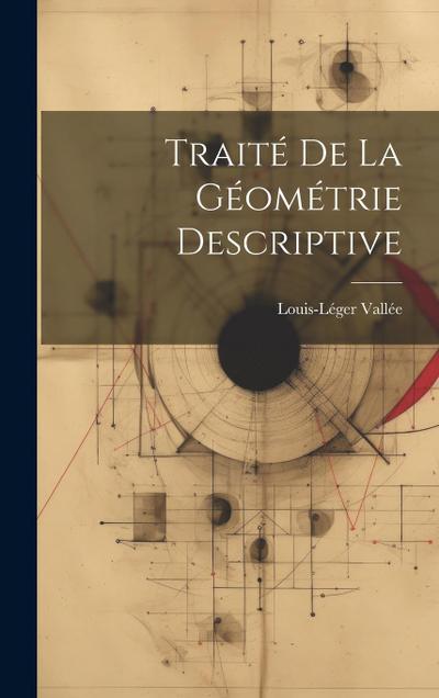 Traité De La Géométrie Descriptive