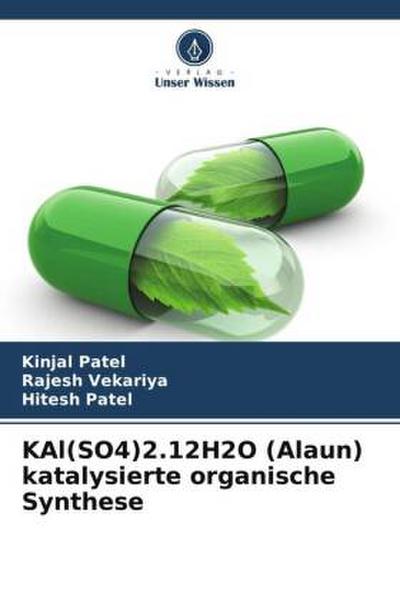 KAl(SO4)2.12H2O (Alaun) katalysierte organische Synthese