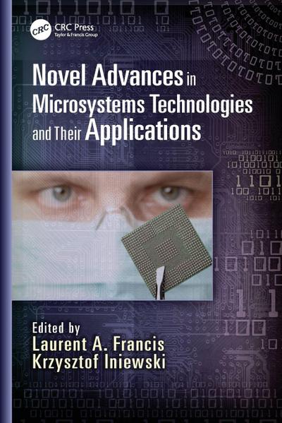 Novel Advances in Microsystems Technologies and Their Applications
