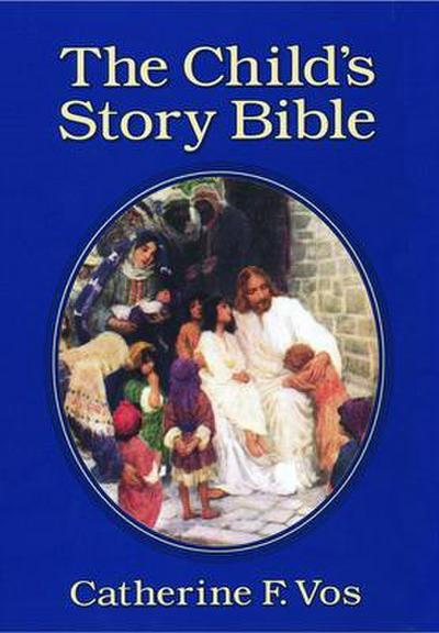 The Child’s Story Bible