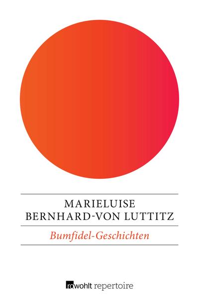 Bernhard-von Luttitz, M: Bumfidel-Geschichten