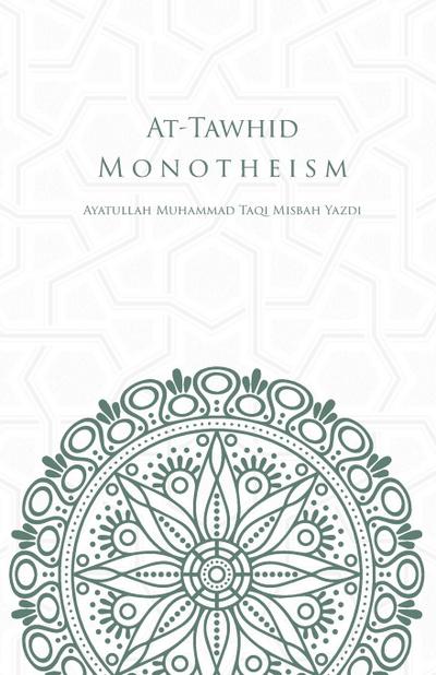 At-Tawhid or Monotheism
