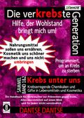 Die verKREBSte Generation - Hilfe, der Wohlstand bringt mich um! Sammelband 1 & 2