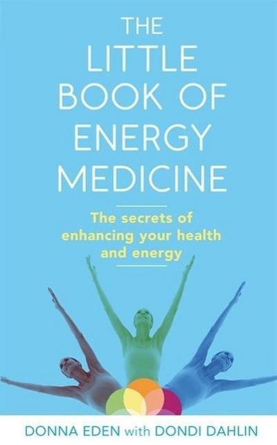 The Little Book of Energy Medicine