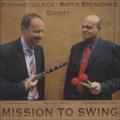 Mission To Swing - Bernhard/Breinschmid Ullrich