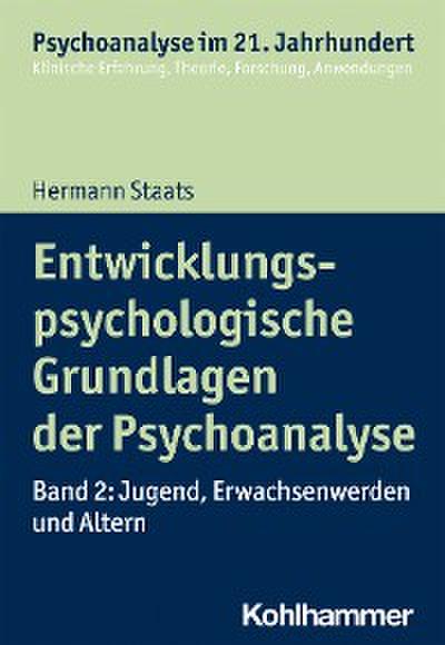 Entwicklungspsychologische Grundlagen der Psychoanalyse
