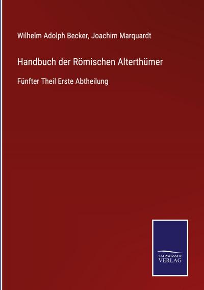 Handbuch der Römischen Alterthümer