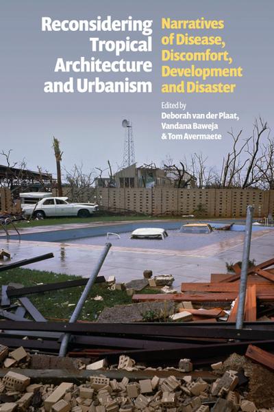 Reconsidering Tropical Architecture and Urbanism