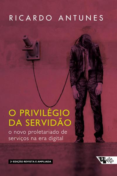 O privilégio da servidão - 2 edição