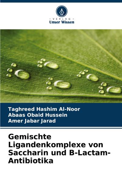 Gemischte Ligandenkomplexe von Saccharin und ¿-Lactam-Antibiotika