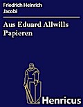 Aus Eduard Allwills Papieren