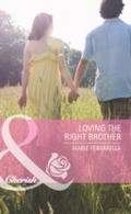 Loving the Right Brother (Mills & Boon Cherish