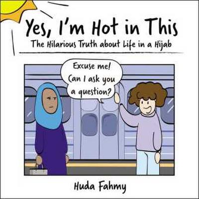 Yes, I’m Hot in This