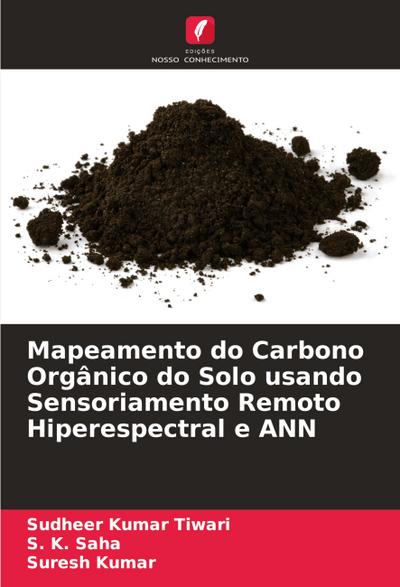 Mapeamento do Carbono Orgânico do Solo usando Sensoriamento Remoto Hiperespectral e ANN