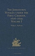 Jamestown Voyages under the First Charter, 1606-16