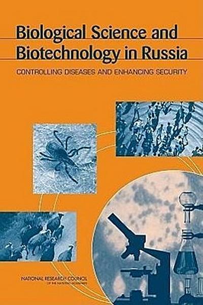 Biological Science and Biotechnology in Russia