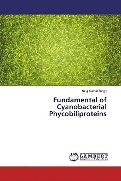 Fundamental of Cyanobacterial Phycobiliproteins