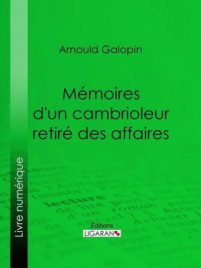 Mémoires d’un cambrioleur retiré des affaires
