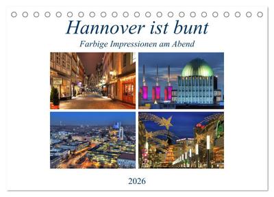 Hannover ist bunt (Tischkalender 2026 DIN A5 quer), CALVENDO Monatskalender