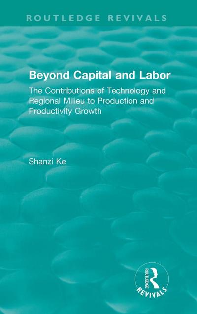 Beyond Capital and Labor