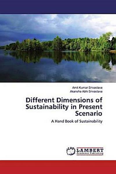 Different Dimensions of Sustainability in Present Scenario