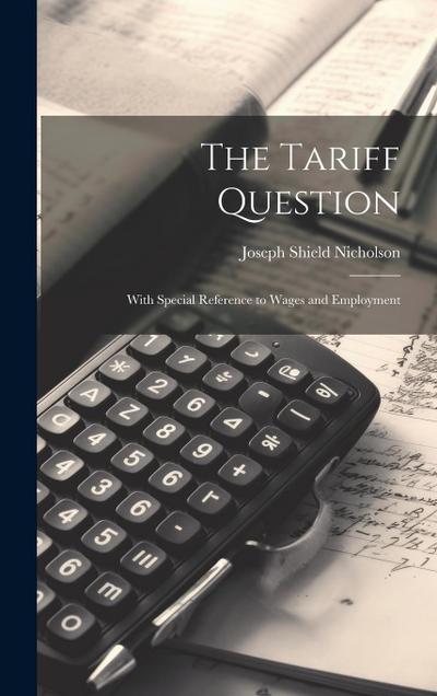 The Tariff Question