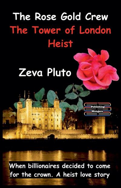 The Rose Gold Crew - The Tower of London Heist