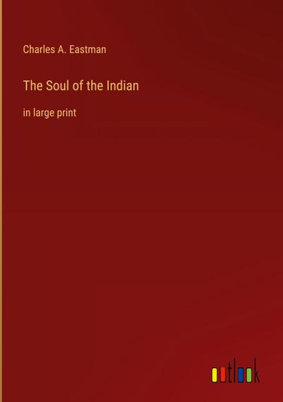 The Soul of the Indian