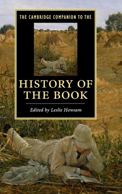 The Cambridge Companion to the History of the             Book