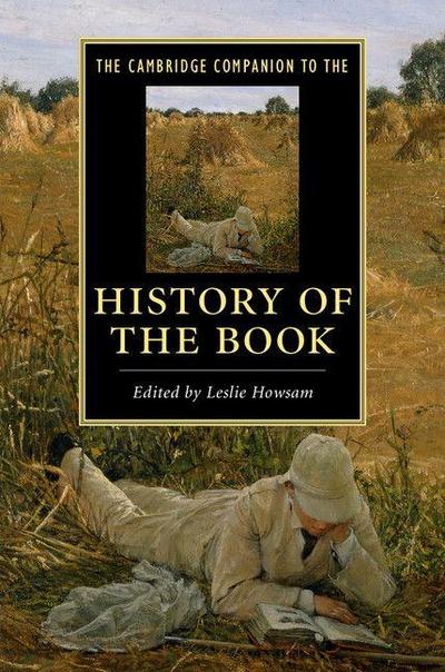 The Cambridge Companion to the History of the             Book