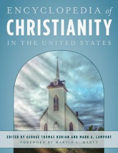 Encyclopedia of Christianity in the United States