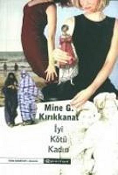 Iyi Kötü Kadin