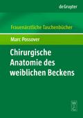 Chirurgische Anatomie des weiblichen Beckens