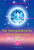 Die Intergalaktische Friedensmission 2