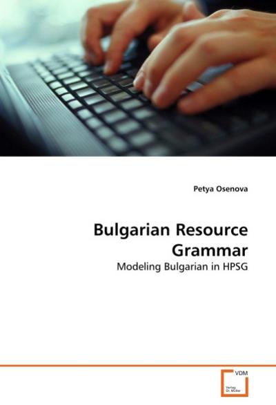 Bulgarian Resource Grammar - Petya Osenova