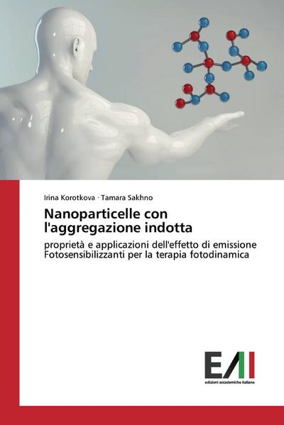 Nanoparticelle con l’aggregazione indotta