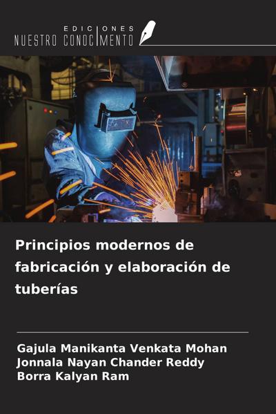 Principios modernos de fabricación y elaboración de tuberías