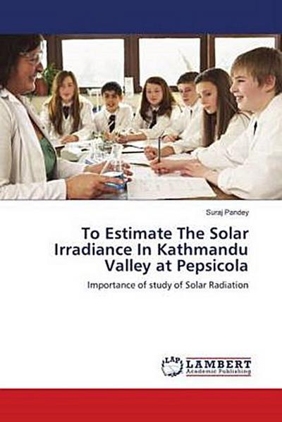 To Estimate The Solar Irradiance In Kathmandu Valley at Pepsicola